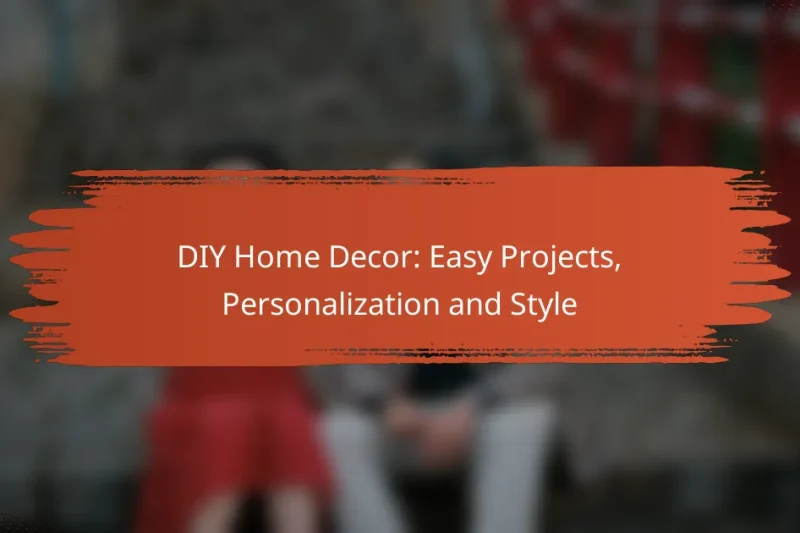 Decorazione Casa Fai-da-Te: Progetti Facili, Personalizzazione e Stile